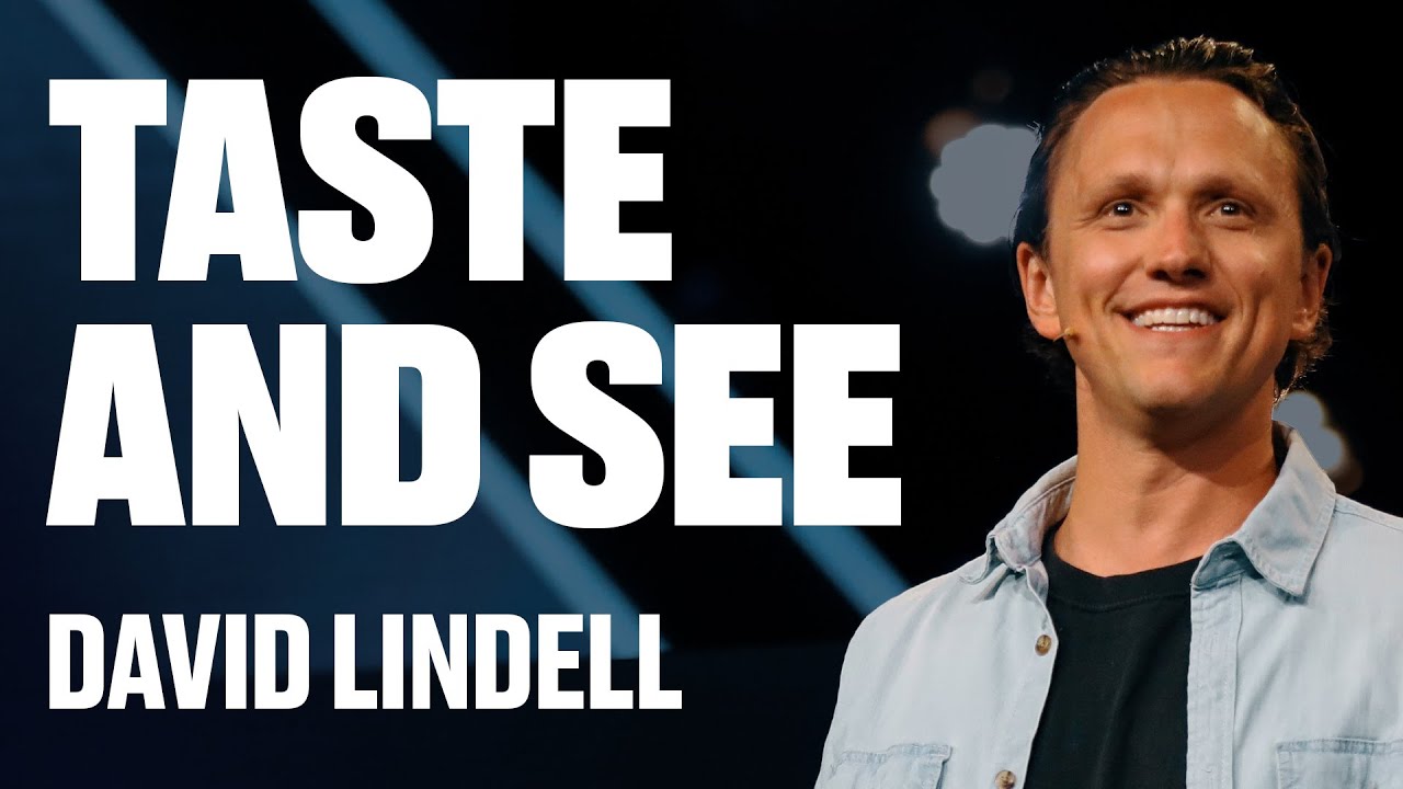 Taste and See | David Lindell | James River Church