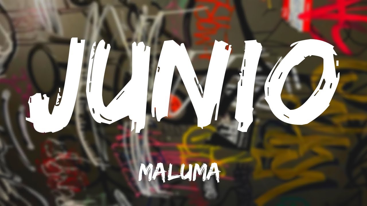 Maluma - Junio (Letra) ❌