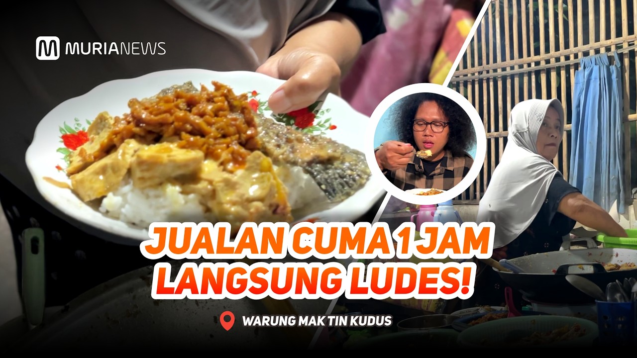 SAKJOSE - JUALAN CUMA 1 JAM LANGSUNG LUDES! SAHUR LEGEND di Warung Mak Tin Kudus