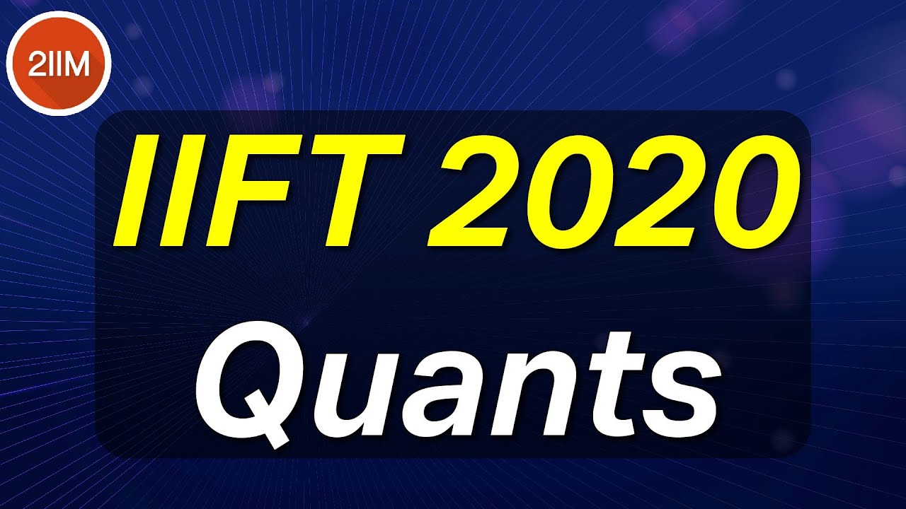 IIFT 2020 Quants | A Simple Question from Averages | 2IIM CAT Classes Online