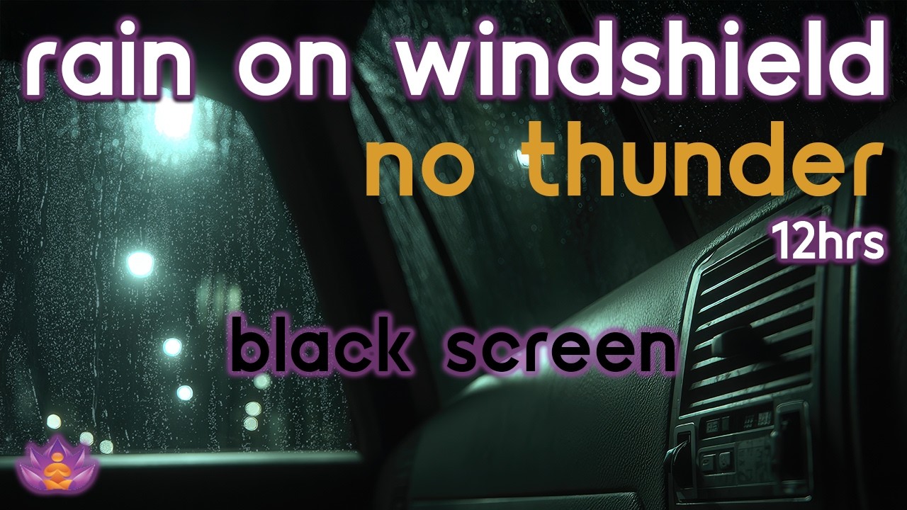 [Black Screen] Rain on Windshield - No Thunder | Safe Inside a Parked Car | Rain Sounds for Sleeping