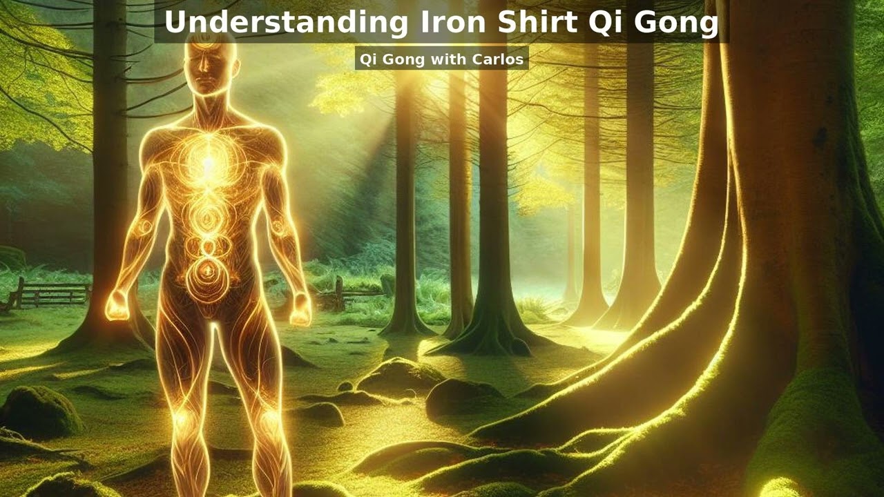 Understanding iron shirt Qi Gong