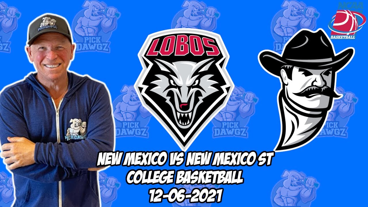 New Mexico vs New Mexico State 12/6/21 College Basketball Free Pick, Free College Basketball Betting