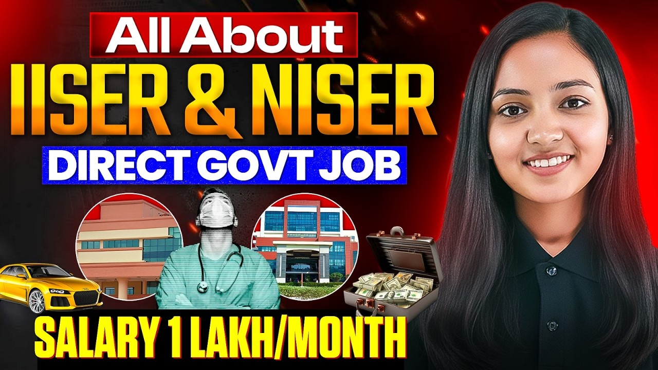 🔥All About IISER & NISER Entrance exam I Stipened - 85K I Every PCB Student Must Apply