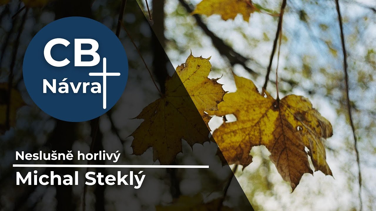 BOHOSLUŽBA | 2.11.2025 | Neslušně horlivý | Michal Steklý | CB Návrat Plzeň