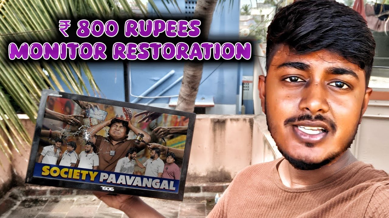 Scrap Monitor Restoration Tamil || Esakki Info 