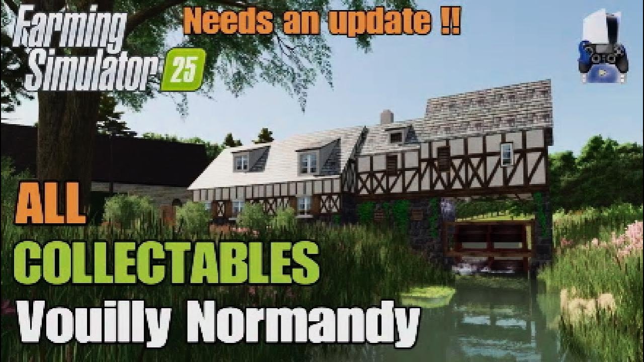 Collectables Vouilly Normandy | Warning! Needs an update | FS25 | Console | 70 of 71 Collectables