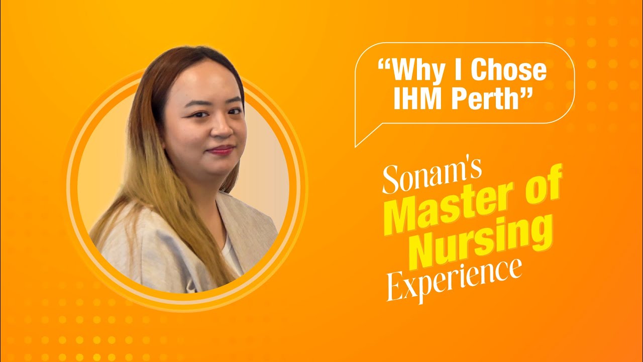 Sonam’s Journey to RN Success in Australia | IHM Master of Nursing