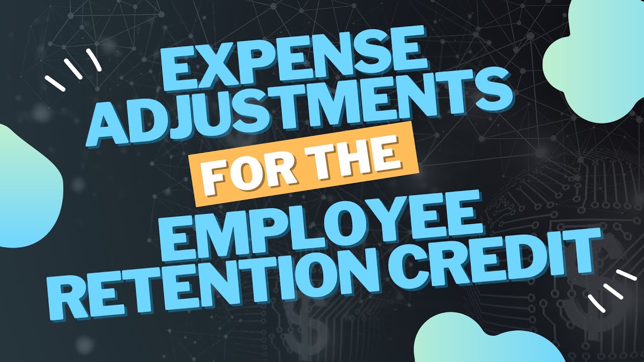 IRS Update - Expense Adjustments for the Employee Retention Credit (ERC/ERTC) | Tri-Merit