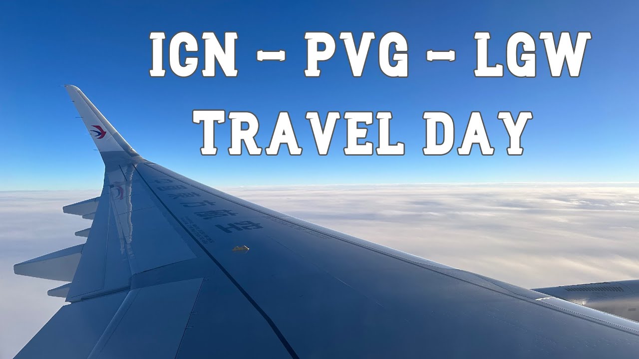 Flying China Eastern Airlines from Seoul to London via Shanghai l Travel Day