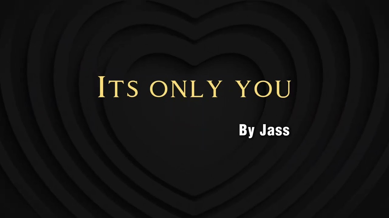 Its only you