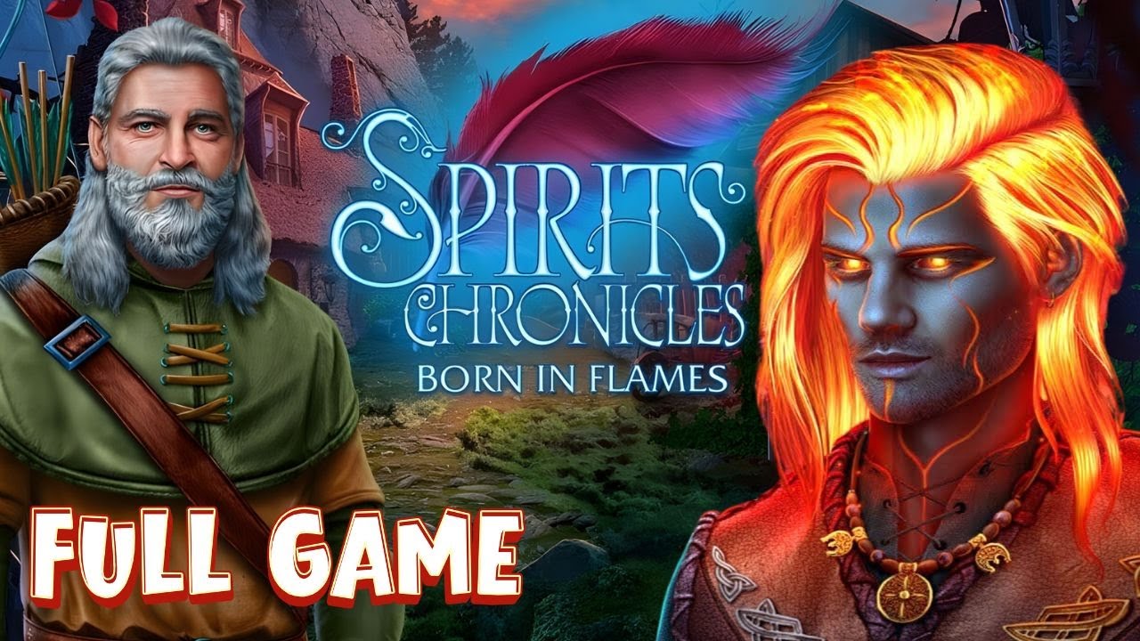 Spirit Chronicles: Born in Flames FULL Walkthrough🔴