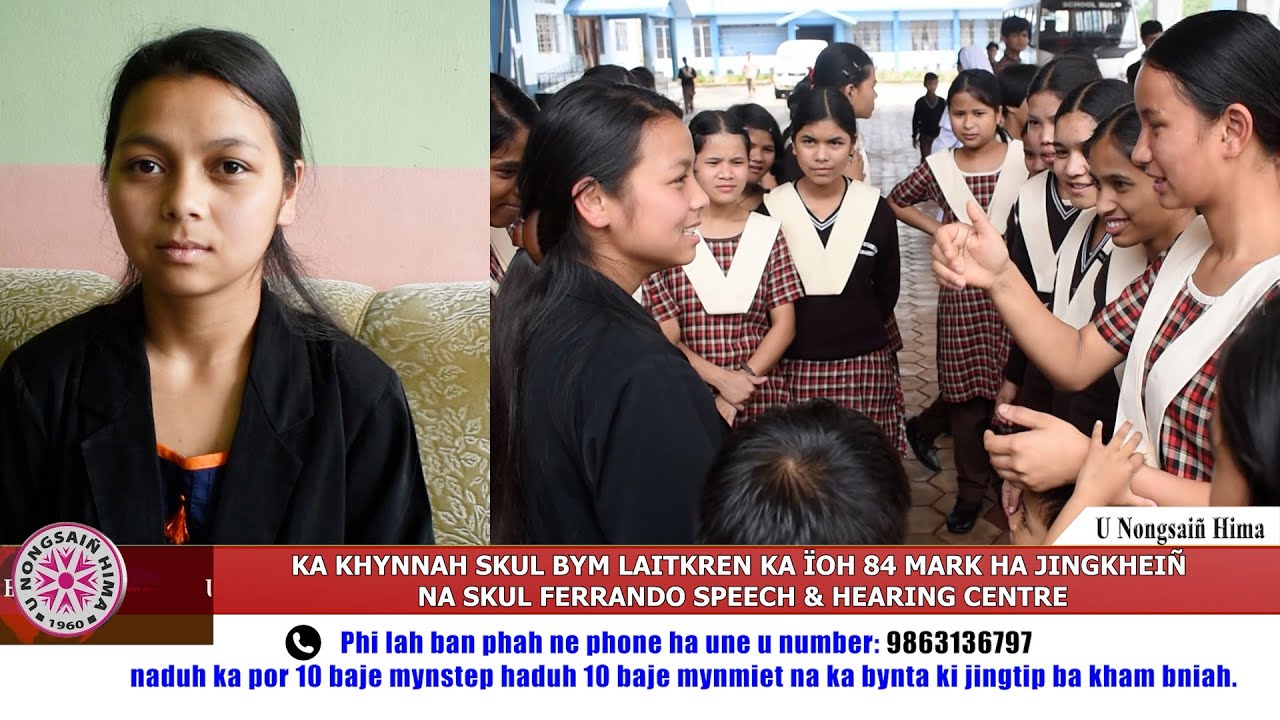 KA KHYNNAH SKUL BYM LAITKREN KA ÏOH 84 MARK HA JINGKHEIÑ NA SKUL FERRANDO SPEECH & HEARING CENTRE