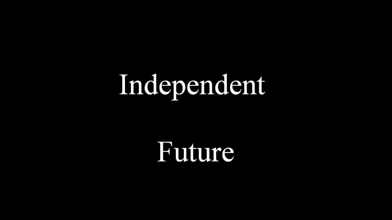 (NEW) Independent - Future