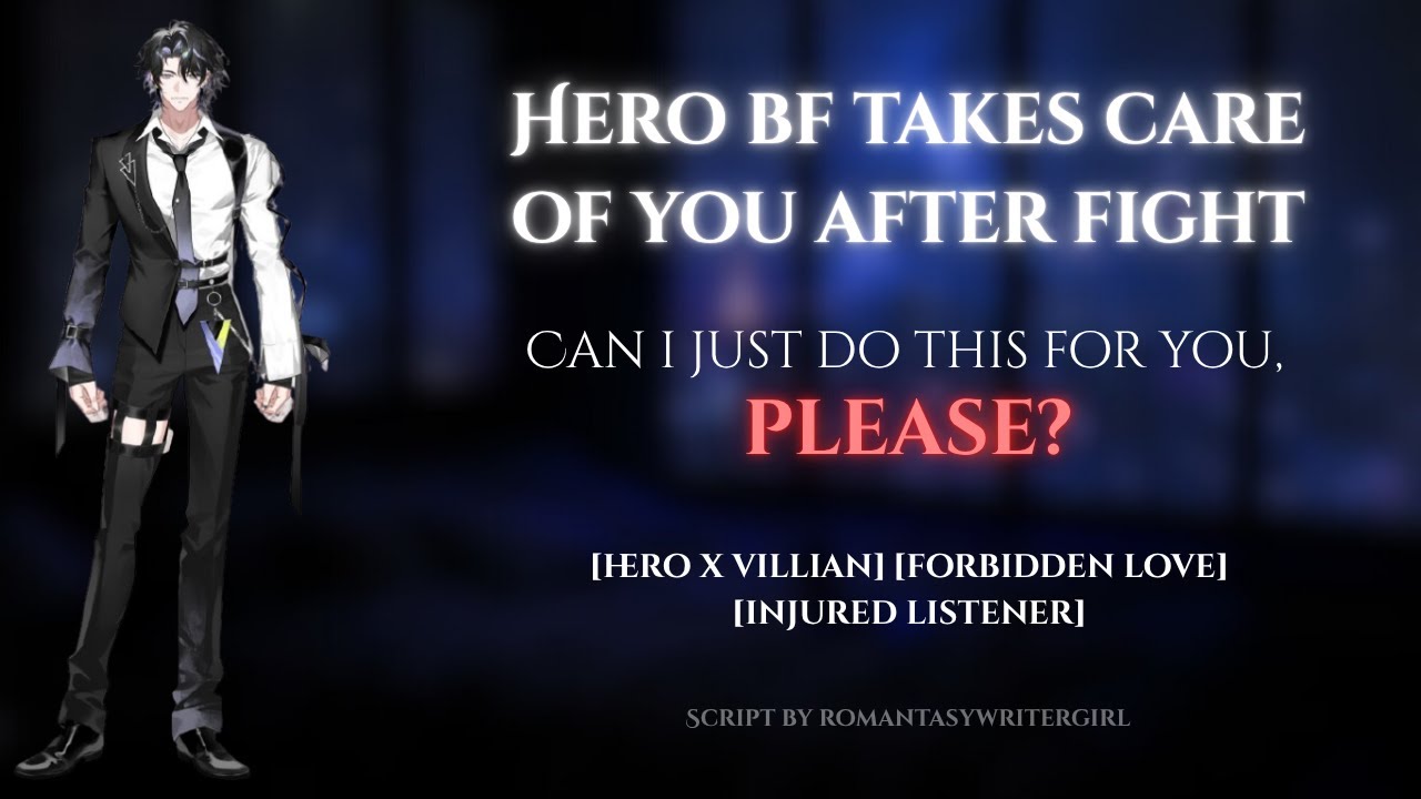 [M4F] Hero Boyfriend Takes Care of you After Fight [Injured Listener] [Forbidden Love] [Comfort]