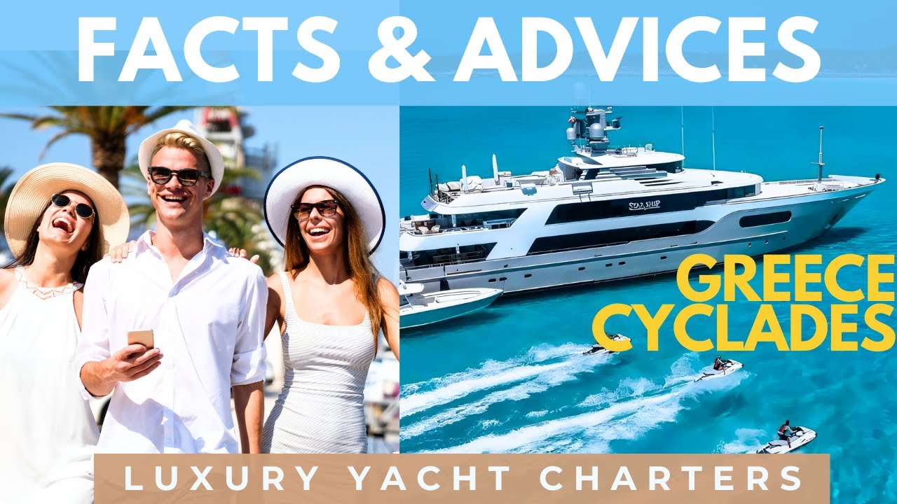 EXPERT Gives YOU Advice about Chartering a LUXURY Yacht in Cyclades Greece, Santorini  & Mykonos.
