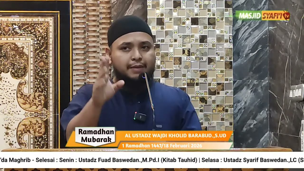 KABAR GEMBIRA DENGAN DATANGNYA BULAN RAMADHAN | TAUSYIAH RAMADHAN KE-1 | UST WAJDI KHOLID BARABUD 