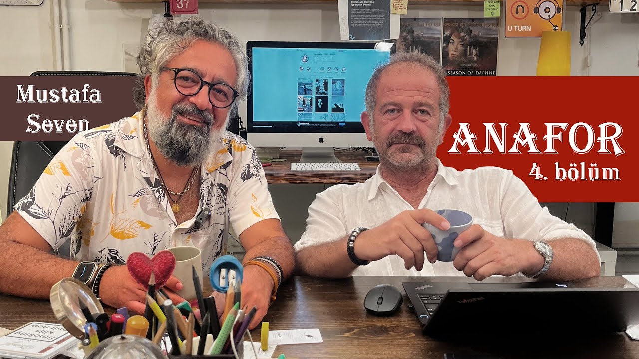 Anafor Bölüm #4 Mustafa SEVEN