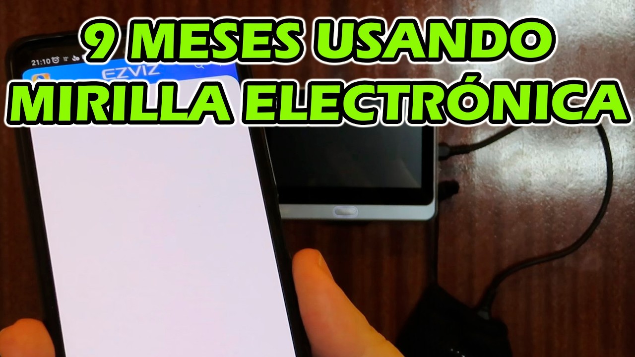 9 Meses Usando Mirilla EZVIZ CP4. Conclusiones.