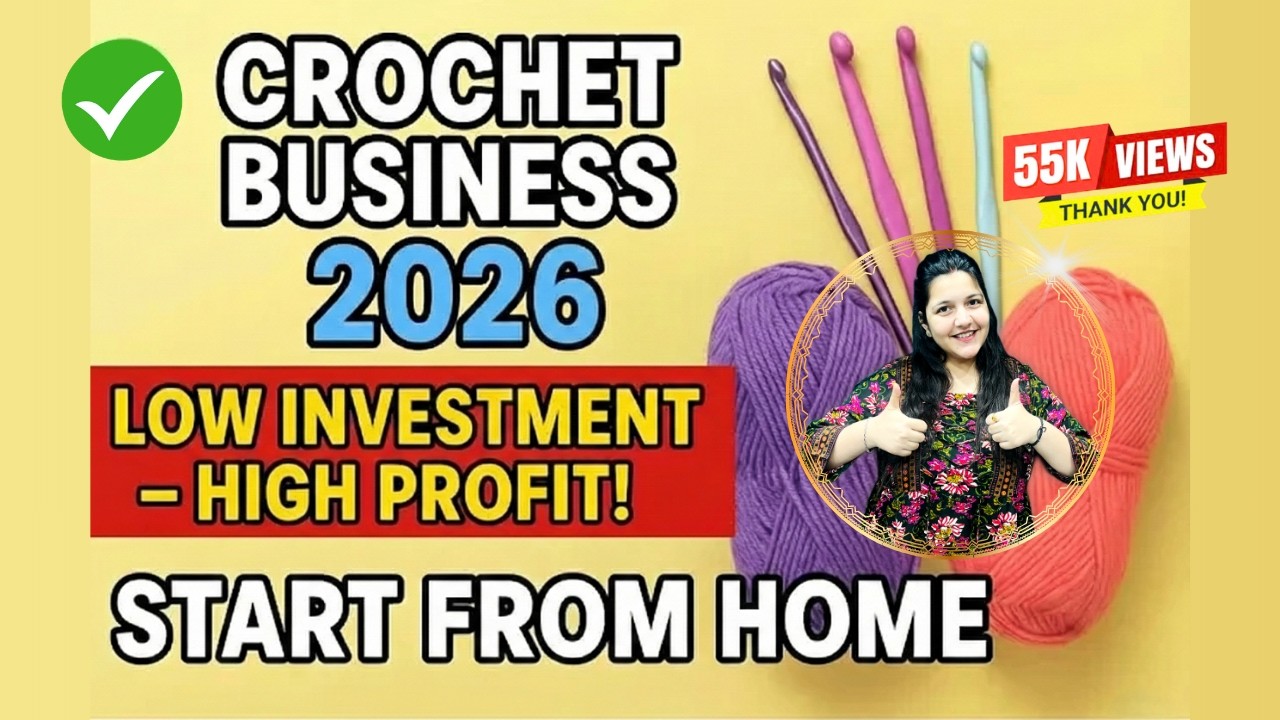 ✨ How to start a crochet business in 2026 | Low investment high profit ideas for beginners!