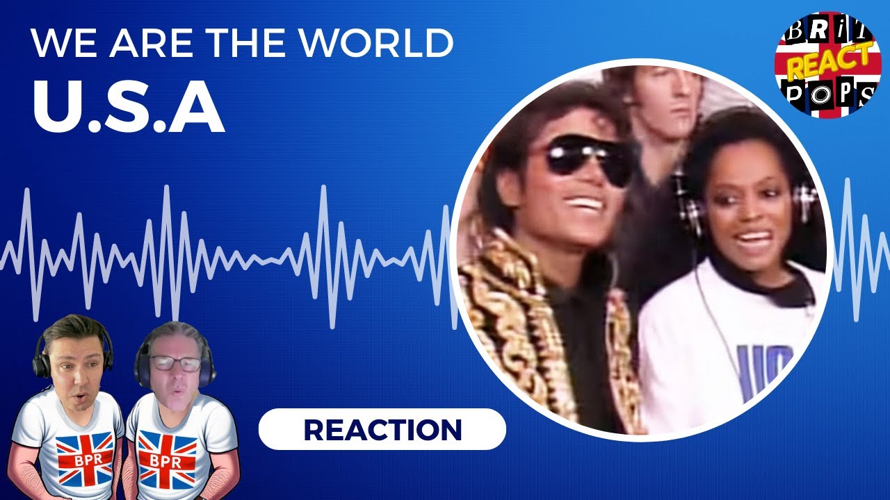 BRIT DADS REACT to USA For Africa FIRST TIME WATCHING We Are The World