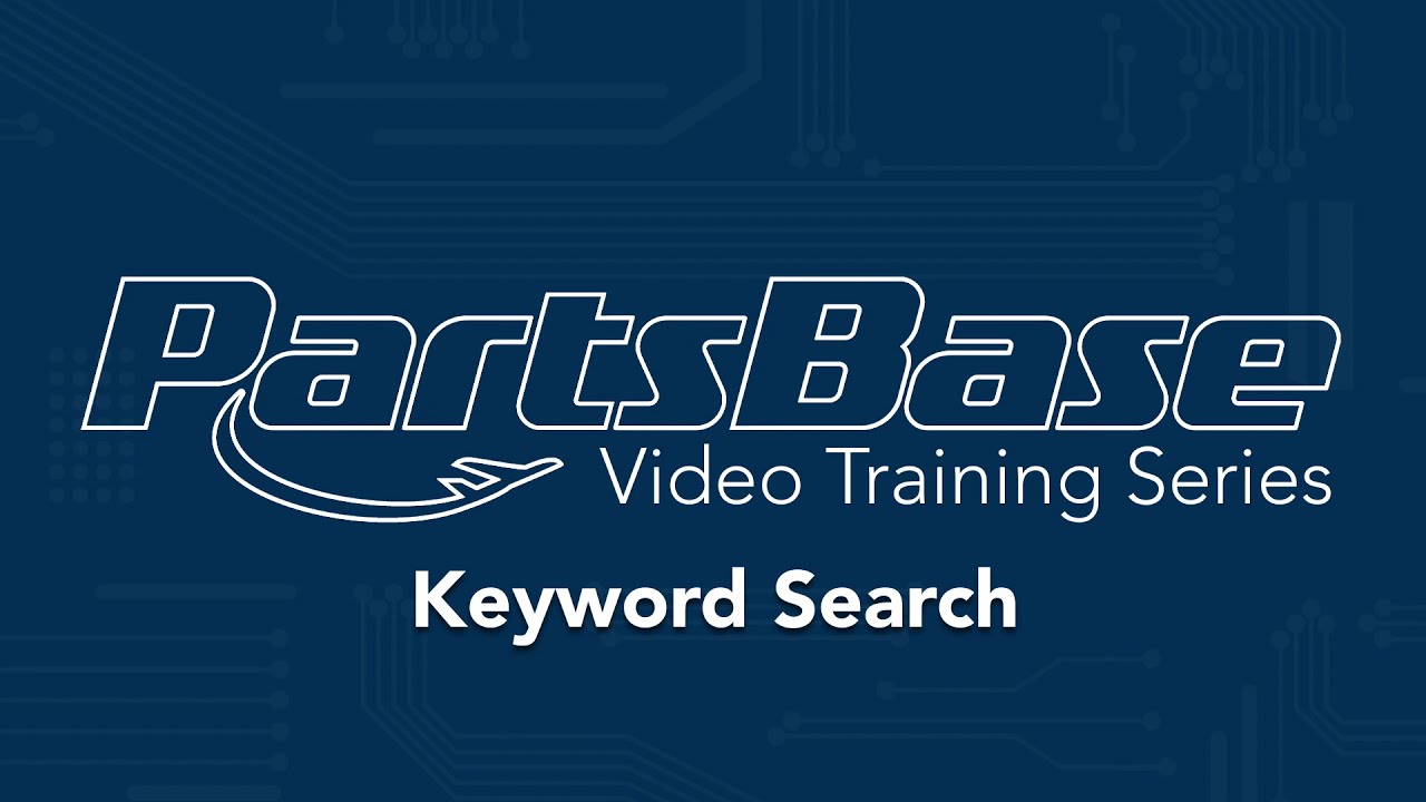 PartsBase Video Training Series: Keyword Search