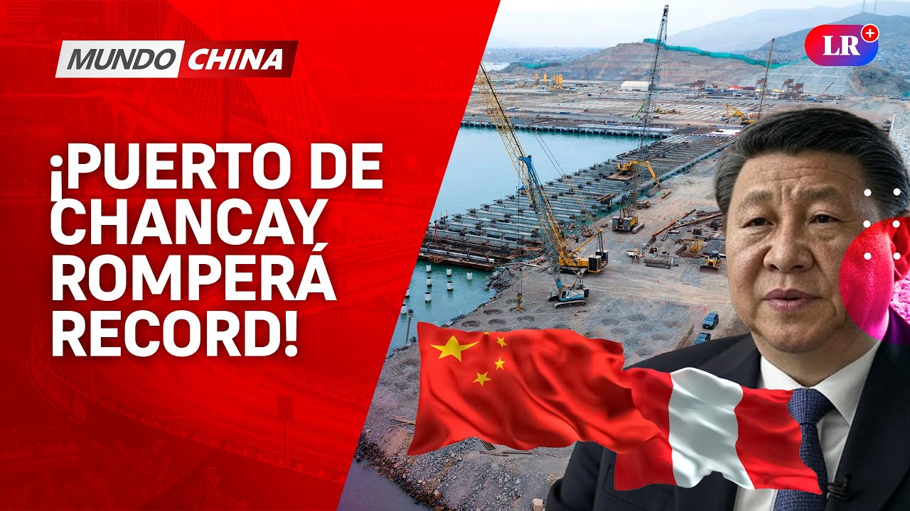 PUERTO DE CHANCAY recibirá los portacontenedores más grandes del mundo 🌎| #NoticieroMundoChina