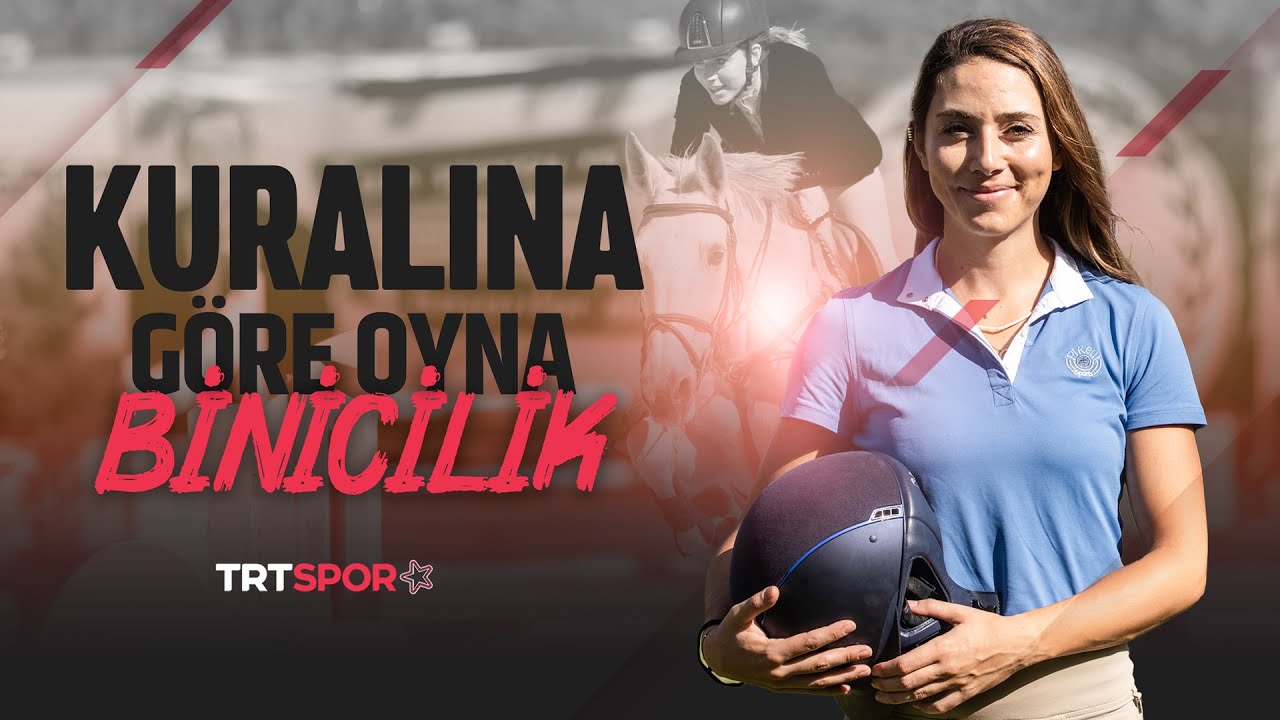 Hilal Gündoğ | Kuralına Göre Oyna 'Binicilik'