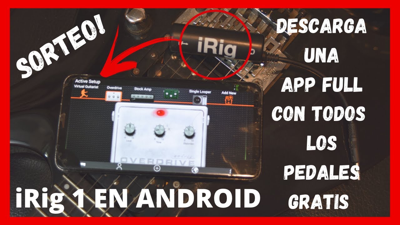 iRig ANDROID ✅ SORTEO ✅ DESCARGA DEPLINK FULL APK ✅ IGUAL QUE AMPLITUBE  TUTORIAL COMPLETO🎸🔥