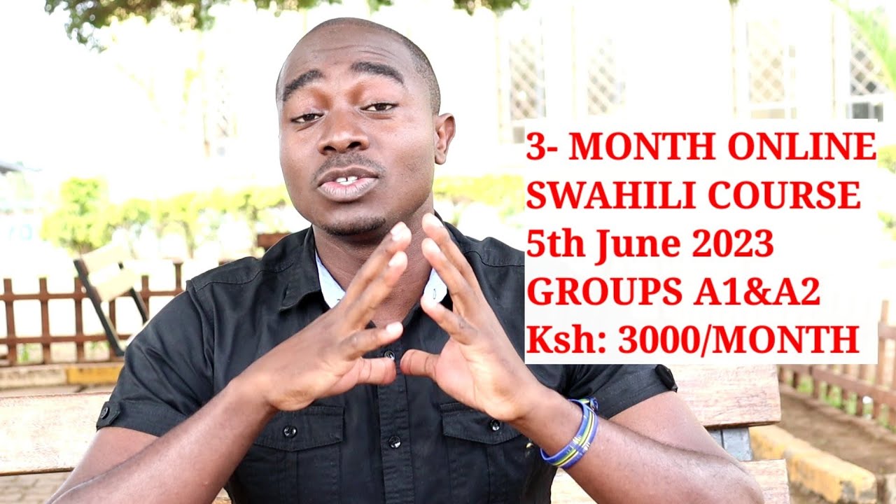 Swahili A1&A2 Online course (3-months)