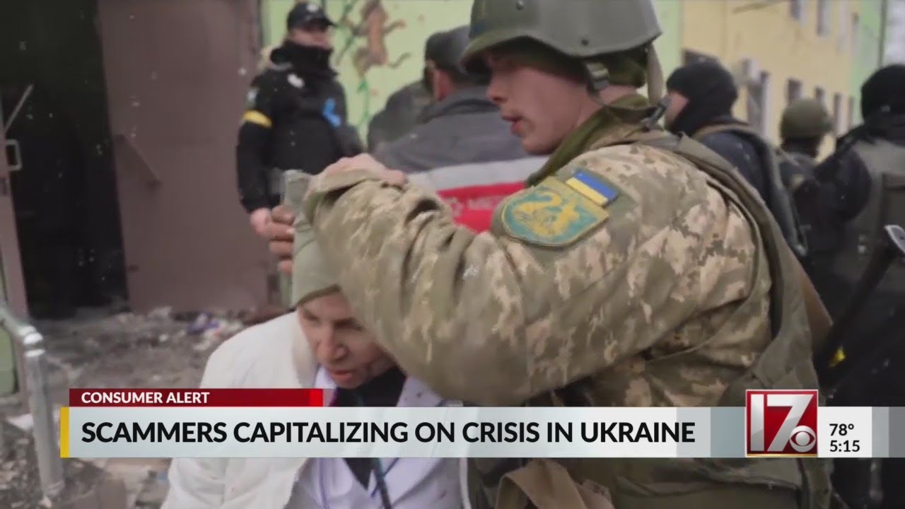 How scammers are capitalizing on the war in Ukraine