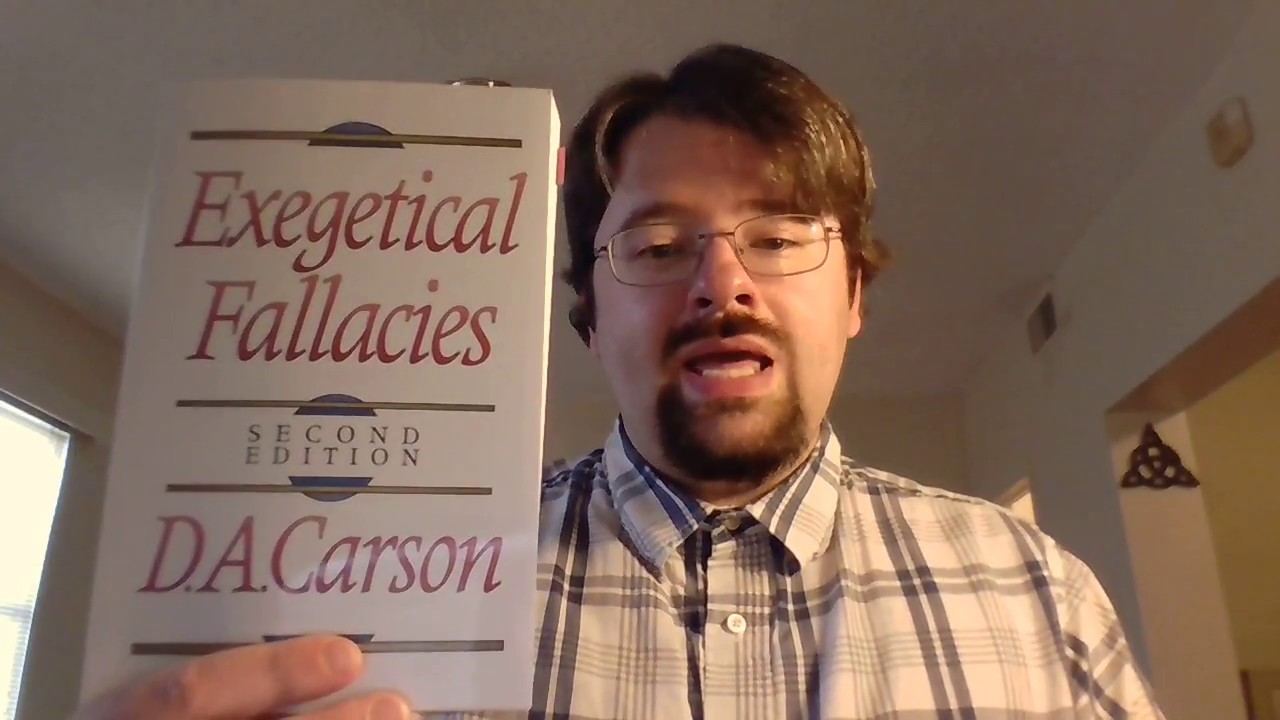 Exegetical Fallacies by D. A. Carson, A Brief Review