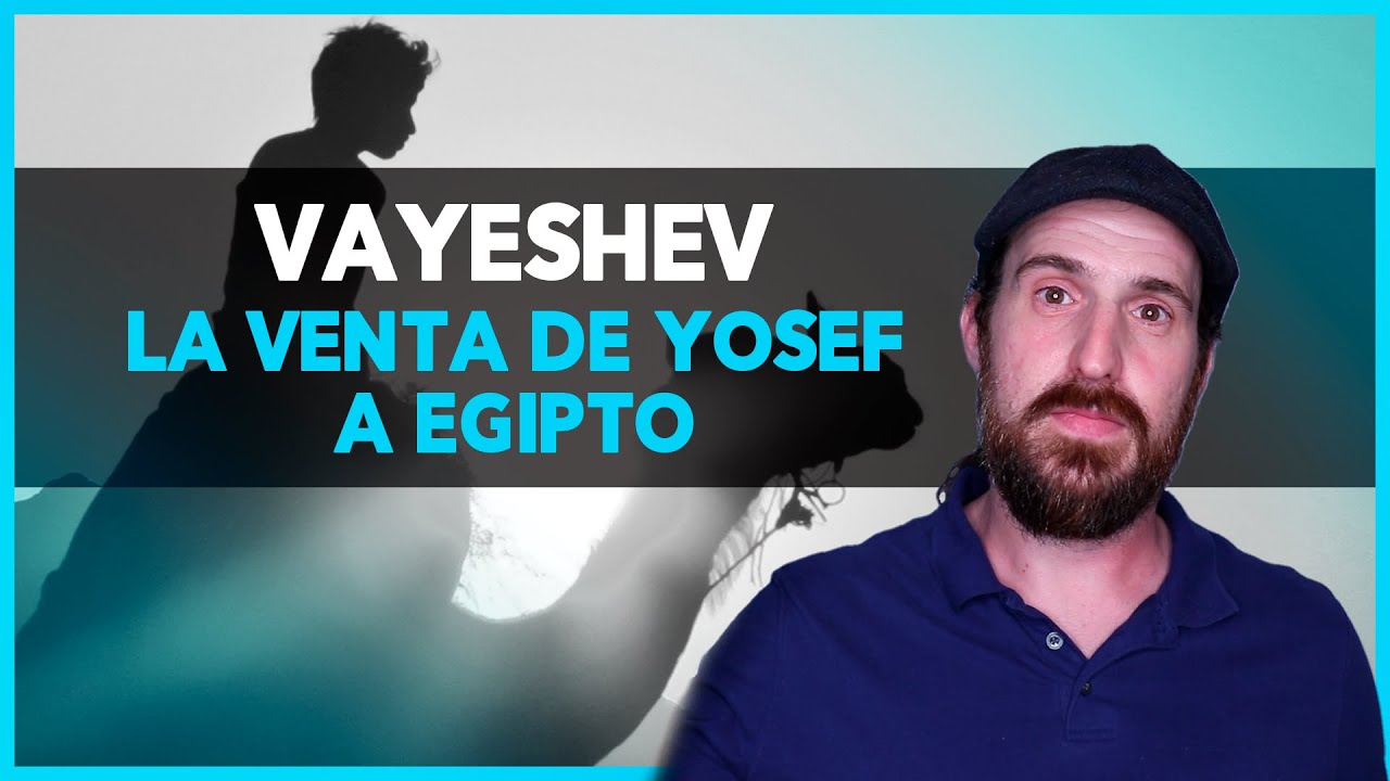 La venta de Yosef a Egipto | vaYeshev | Parasha 9