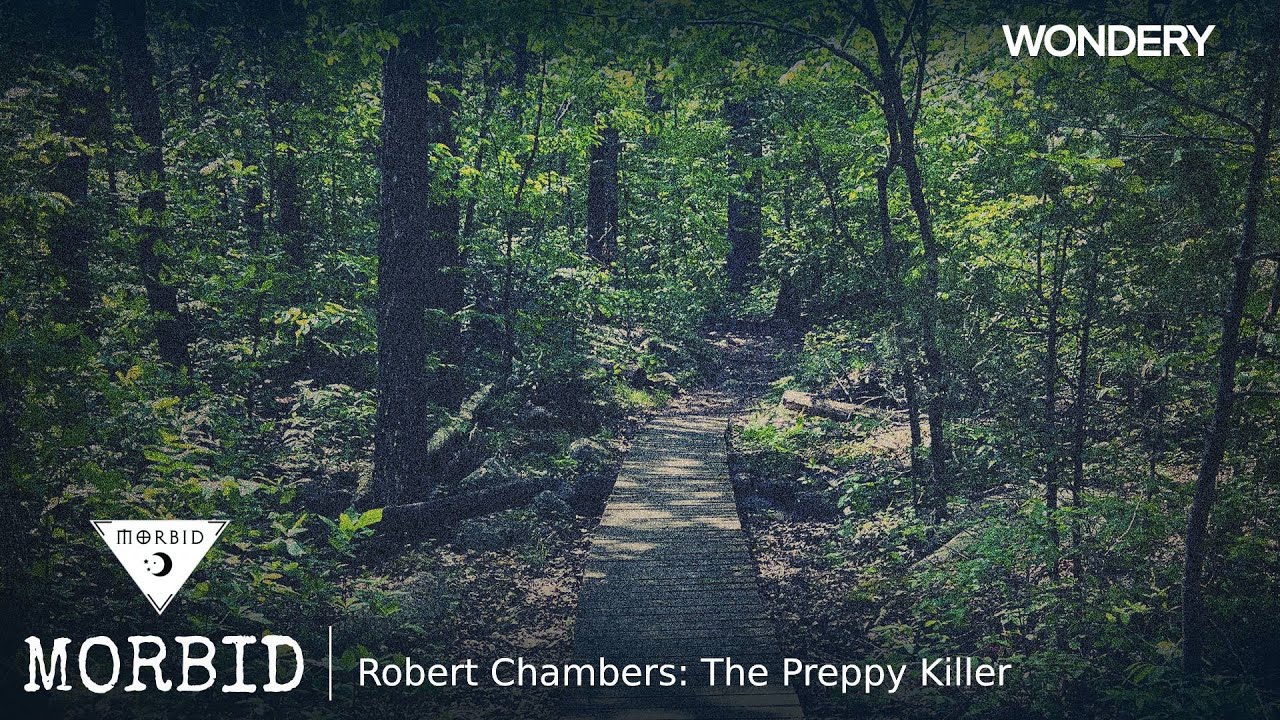 Robert Chambers: The Preppy Killer
