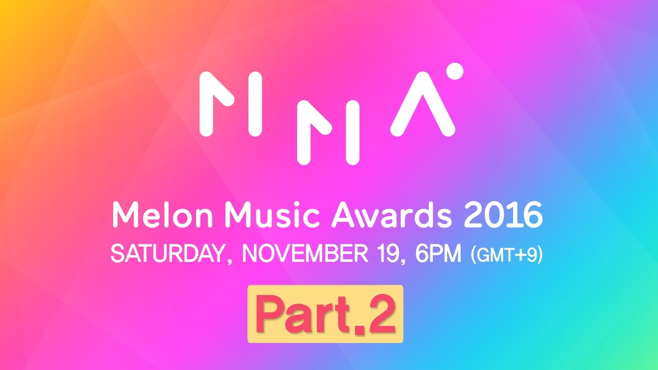 [2016 MelOn Music Awards] Part.2 (2부)