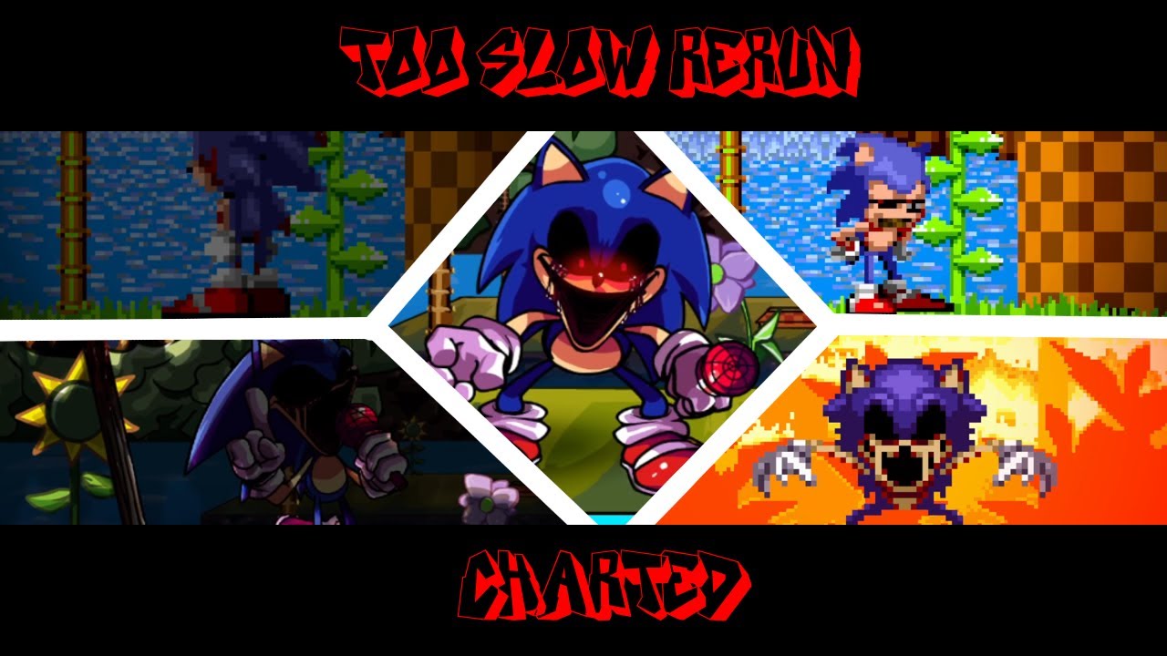 FNF Vs Sonic.exe - Too Slow RERUN Charted (500 SUB SPECIAL)