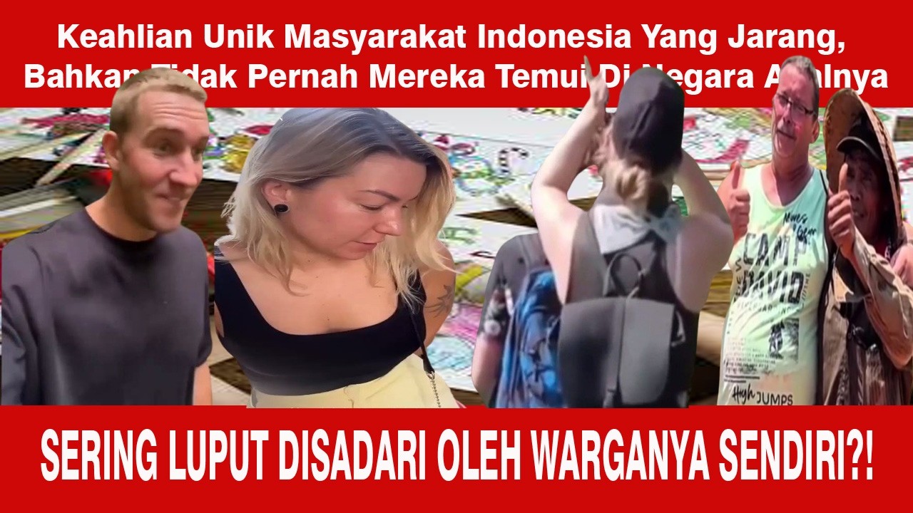 Bule  Keahlian Tersembunyi di Pasar Indonesia?!