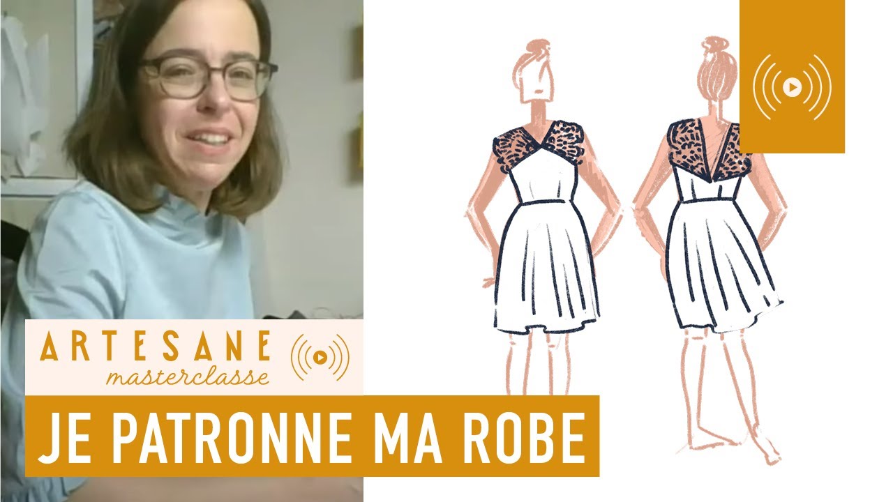 Modélisme - Comment patronner une robe à partir d'un buste de base ? - Masterclasse Artesane