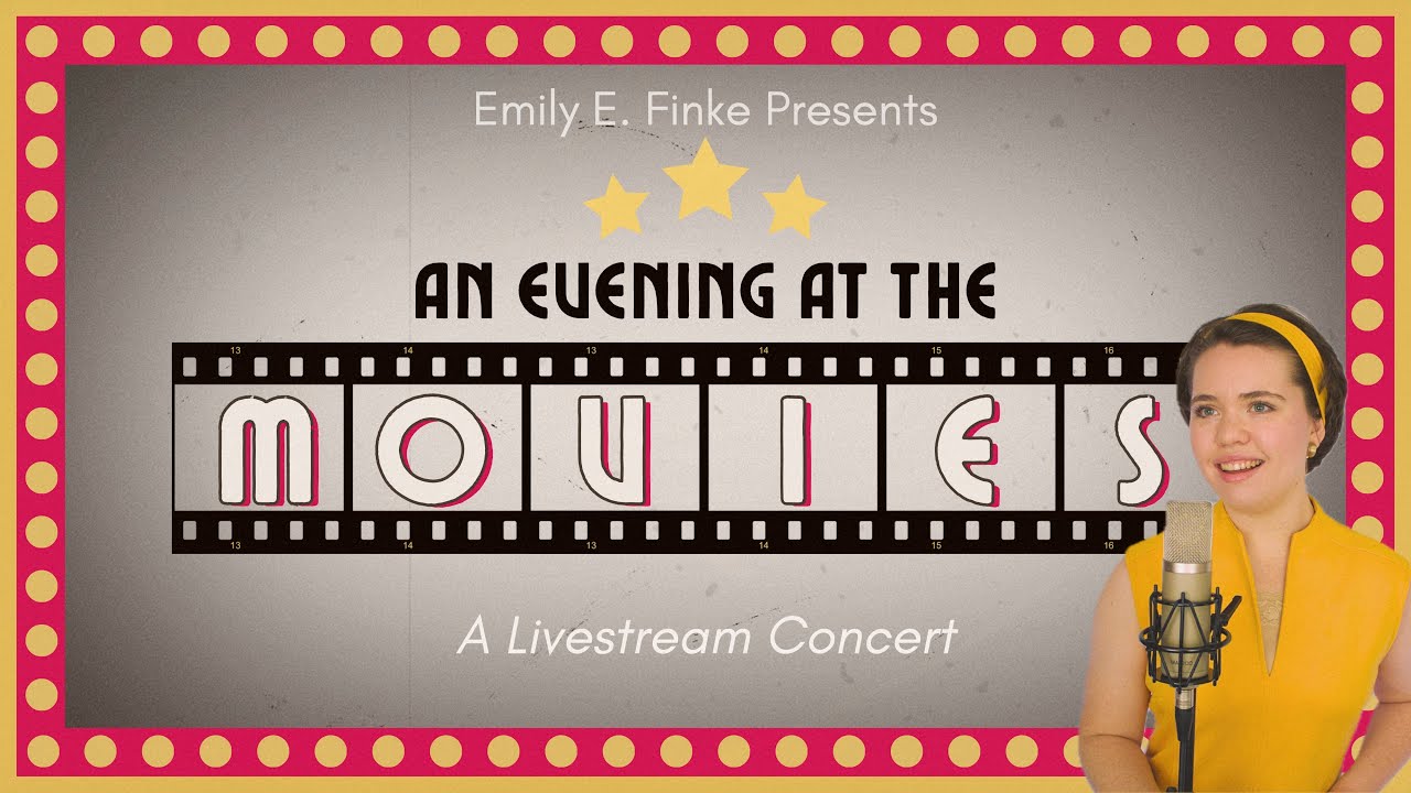 An Evening at the Movies - A Livestream Concert by Emily E. Finke (feat. Dr. Ashley Finke)