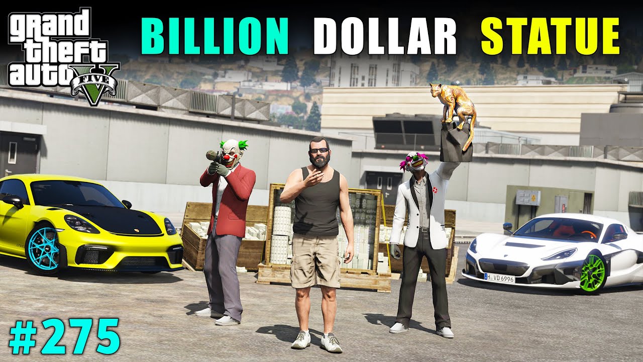 BILLION DOLLAR GOLD STATUE ROBBERY | GTA V GAMEPLAY #275 | GTA 5