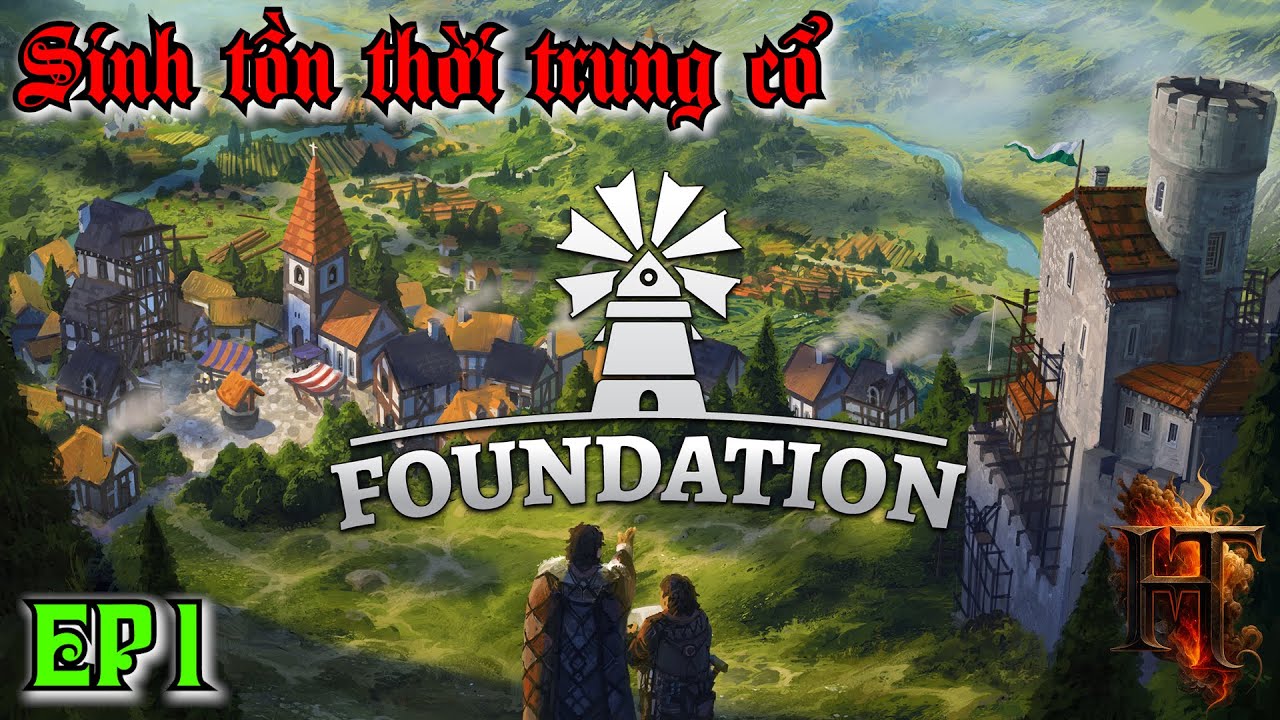 🔴 LIVE | Xây Dựng Vương Quốc Trung Cổ Từ Con Số 0 – Foundation Gameplay