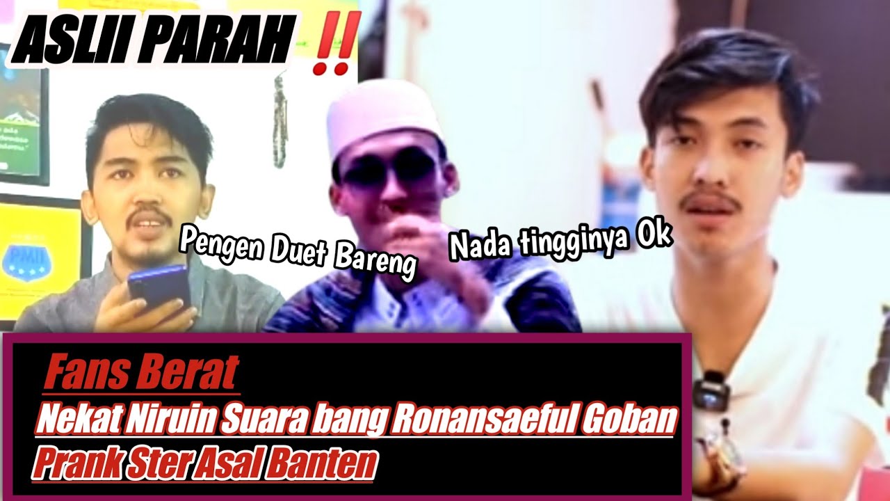 VIRAL‼️Fans  @Ronansaefull Goban(Prankstersholawat Banten)