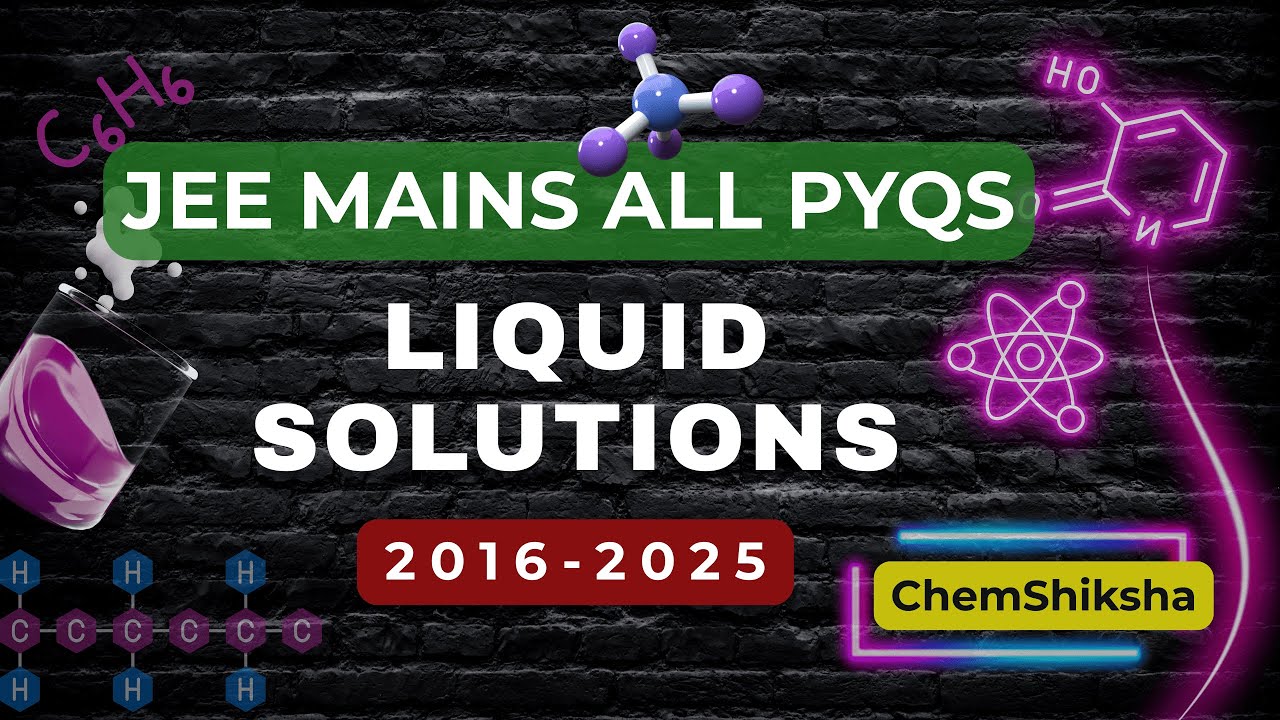 JEE MAINS PYQ : LIQUID SOLUTIONS (2016-2025)
