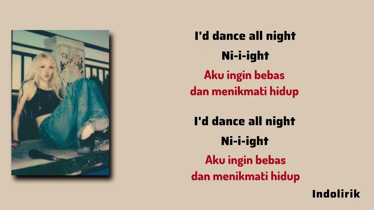 ROSÉ - dance all night | Lirik Terjemahan Indonesia