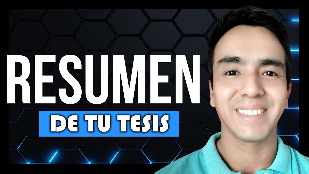 Como hacer el resumen de una tesis ✅ (Te muestro 2 ejemplos)  Lo que lleva y lo que no lleva 👌