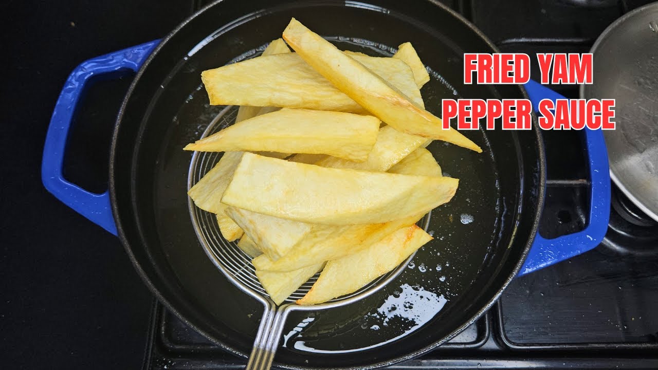 HOW TO MAKE  & PERFECTLY FRY YAM | HOW TO MAKE PEPPER SAUCE | CRISPY NIGERIAN FRIED YAM CHIPS RECIPE