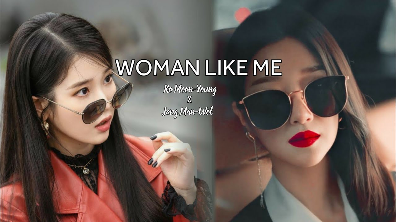 WOMAN LIKE ME |Jang Man-wol × Ko Moon-young | FMV
