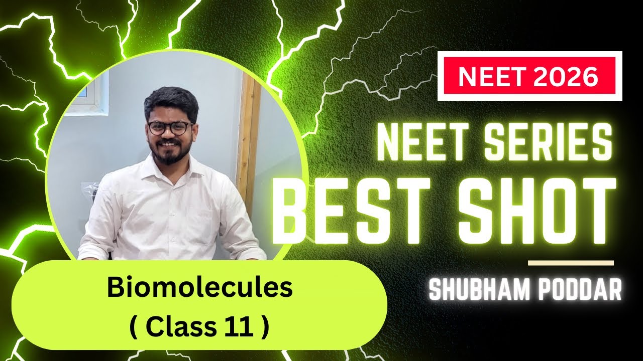 Biomolecules | Class 11 | Best Shot | #NEET2026 | AIIMS | Shubham Poddar