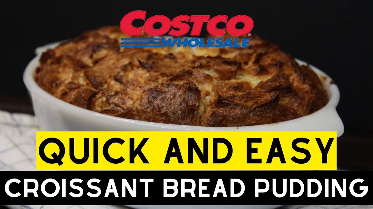 Got COSTCO croissants??? Quick and easy bread pudding with ONLY 5 min. of prep time!