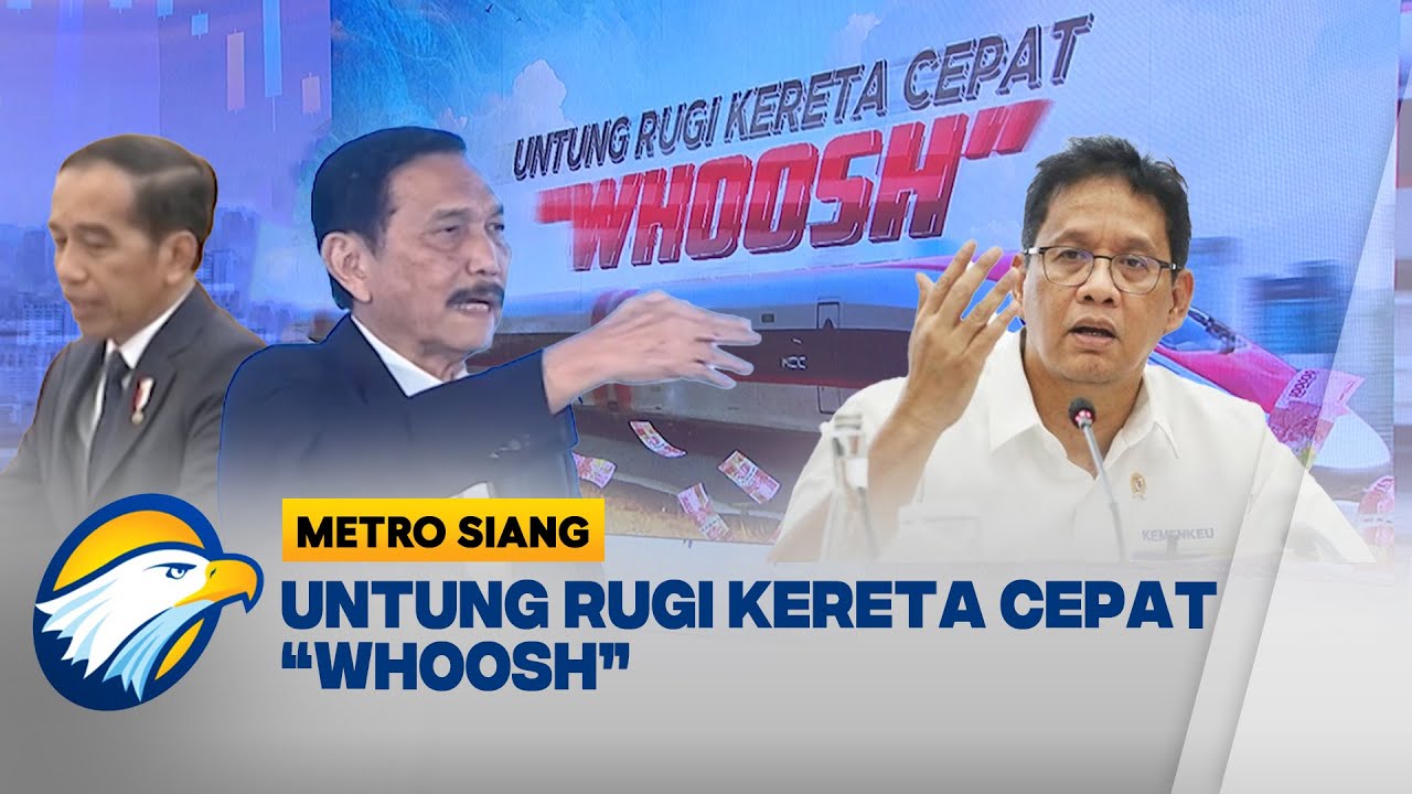 Utang Kereta Cepat 'Whoosh' Siapa yang Menanggung? - [Metro Siang]